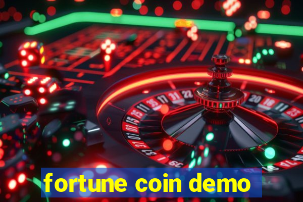 fortune coin demo